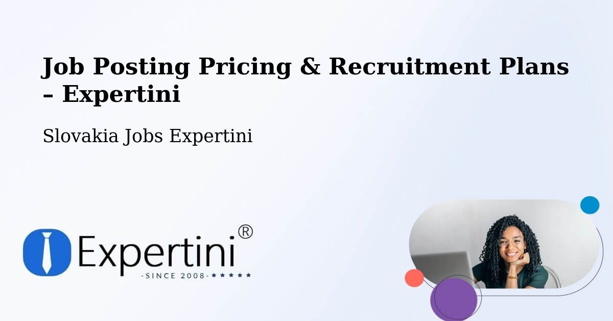 Job Posting Pricing & Recruitment Plans – Sládkovičovo - Sládkovičovo, Slovakia Jobs Expertini